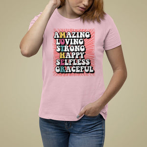 Mother's Day T Shirt For Women Amazing Loving Strong Happy Selfless Graceful Mom TS09 Light Pink Printyourwear