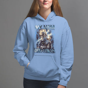 Mother's Day Hoodie My Mom Is My Best Friend Cool Mommy Motorcycle TS09 Carolina Blue Printyourwear