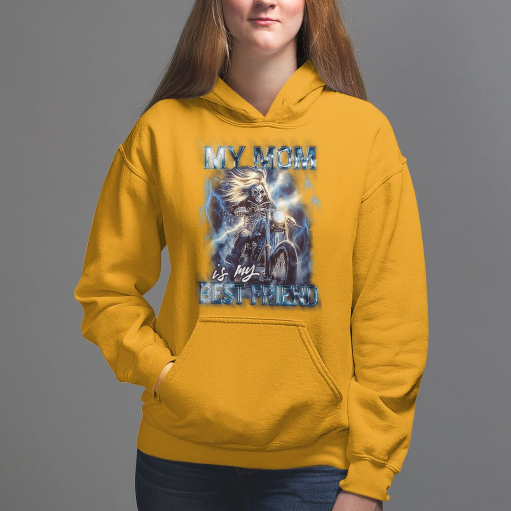 Mother's Day Hoodie My Mom Is My Best Friend Cool Mommy Motorcycle TS09 Gold Printyourwear