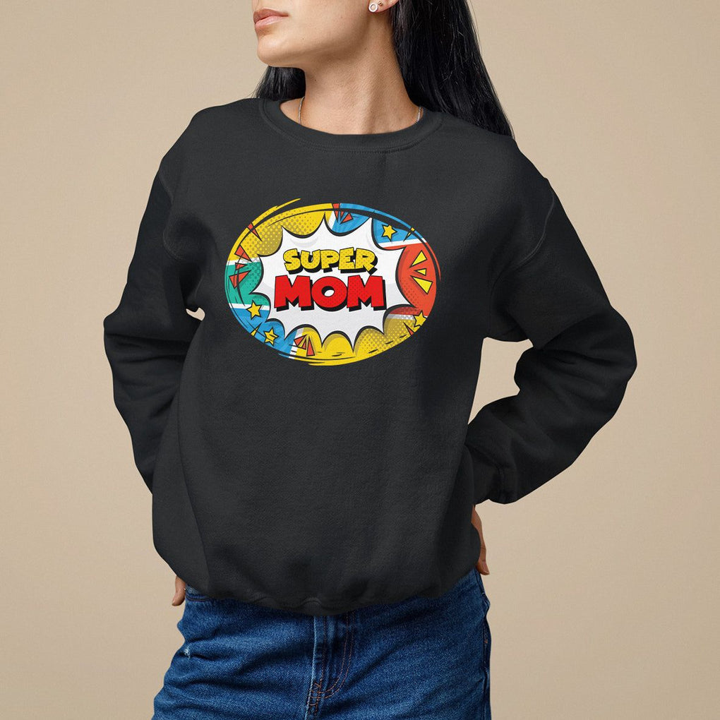 Mother's Day Super Mom Comic Sweatshirt TS09 Black Printyourwear