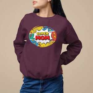 Mother's Day Super Mom Comic Sweatshirt TS09 Maroon Printyourwear