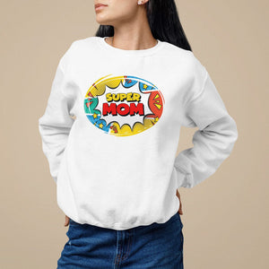 Mother's Day Super Mom Comic Sweatshirt TS09 White Printyourwear