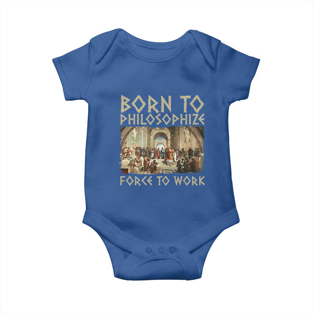 Funny Philosopher Baby Onesie Born To Philosophize Forced To Work Philosophy The School of Athens TS09 Royal Blue Print Your Wear