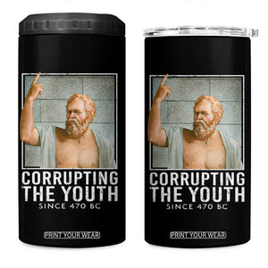 Funny Greek Philosophy Socrates 4 in 1 Can Cooler Tumbler Corrupting The Youth Philosopher TS09 One Size: 16 oz Black Print Your Wear