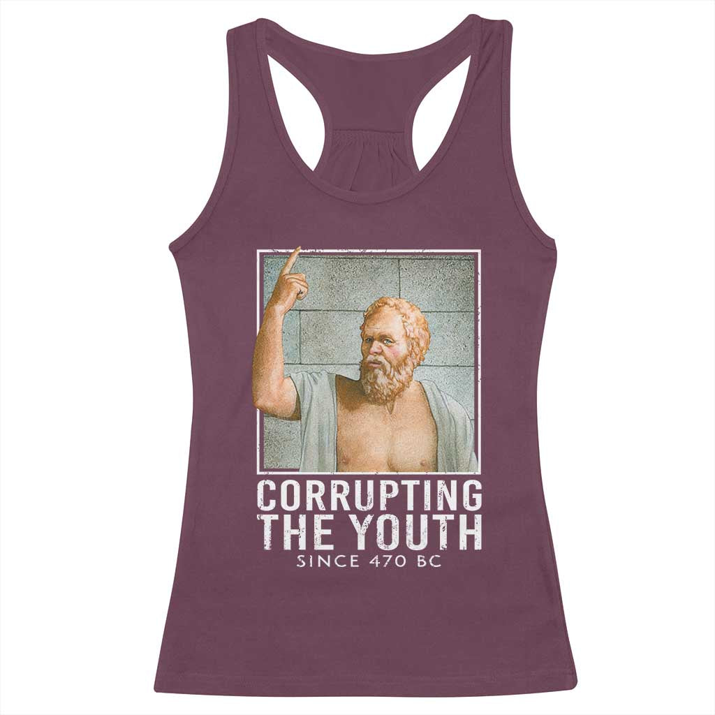 Funny Greek Philosophy Socrates Racerback Tank Top Corrupting The Youth Philosopher TS09 Maroon Print Your Wear
