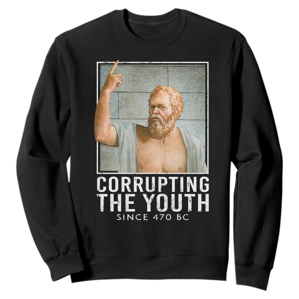 Funny Greek Philosophy Socrates Sweatshirt Corrupting The Youth Philosopher TS09 Black Print Your Wear