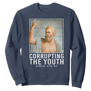 Funny Greek Philosophy Socrates Sweatshirt Corrupting The Youth Philosopher TS09 Navy Print Your Wear
