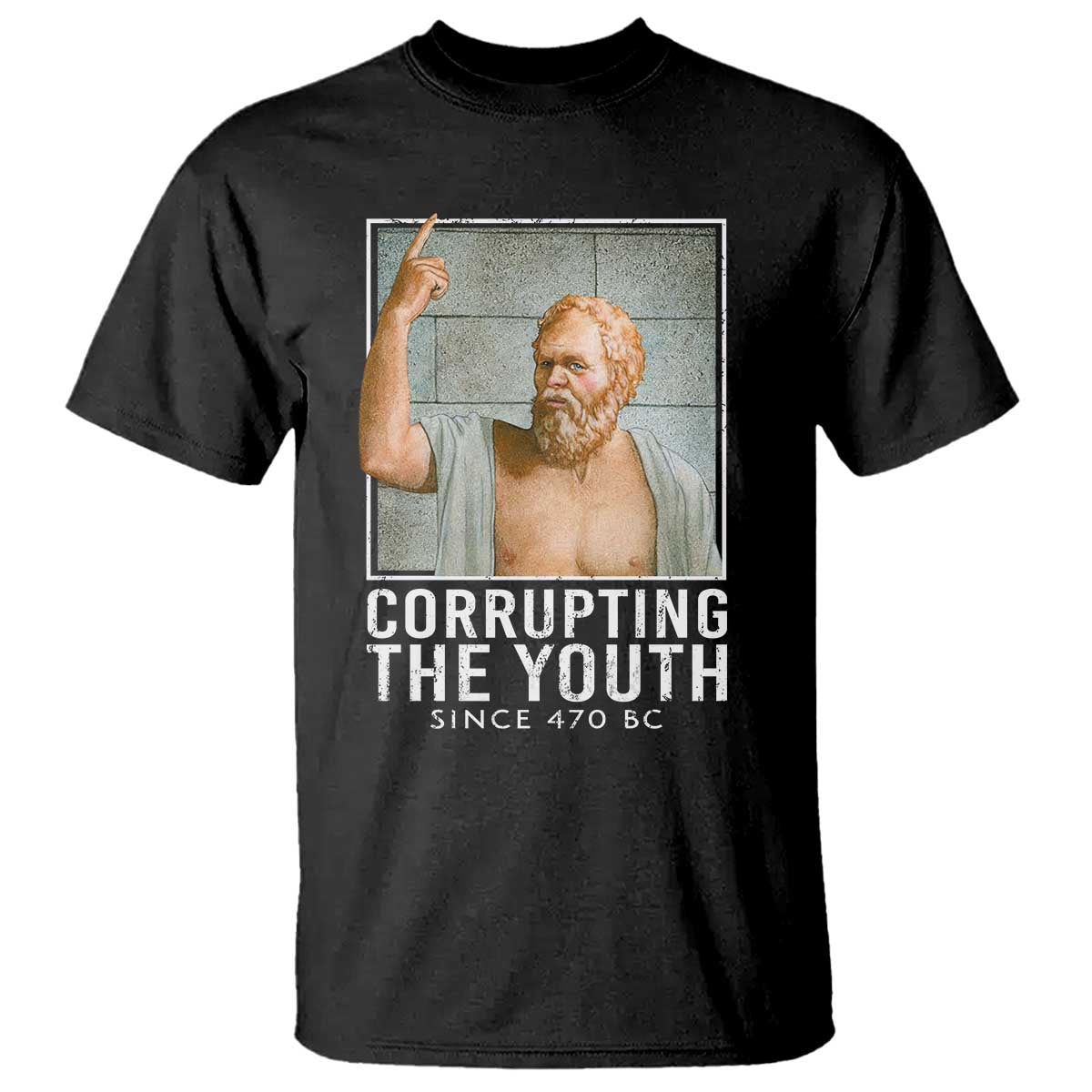 Funny Greek Philosophy Socrates T Shirt Corrupting The Youth Philosopher TS09 Black Print Your Wear