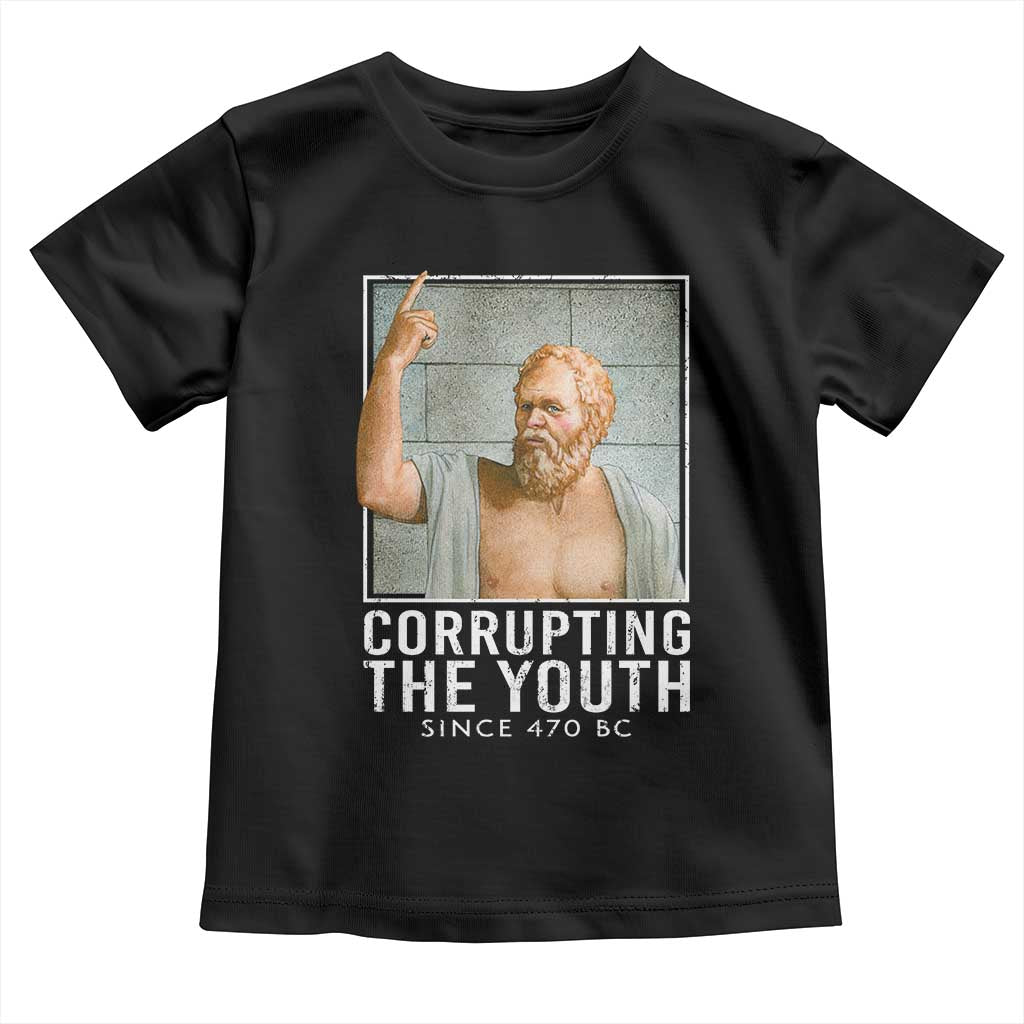 Funny Greek Philosophy Socrates Toddler T Shirt Corrupting The Youth Philosopher TS09 Black Print Your Wear