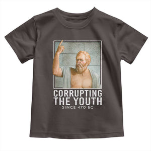 Funny Greek Philosophy Socrates Toddler T Shirt Corrupting The Youth Philosopher TS09 Dark Chocolate Print Your Wear