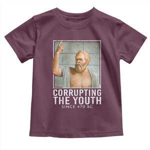 Funny Greek Philosophy Socrates Toddler T Shirt Corrupting The Youth Philosopher TS09 Maroon Print Your Wear