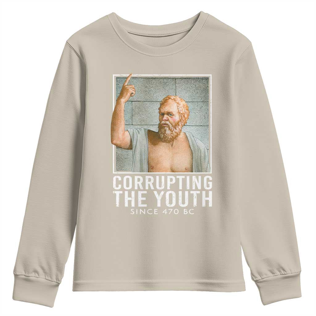 Funny Greek Philosophy Socrates Youth Sweatshirt Corrupting The Youth Philosopher TS09 Sand Print Your Wear
