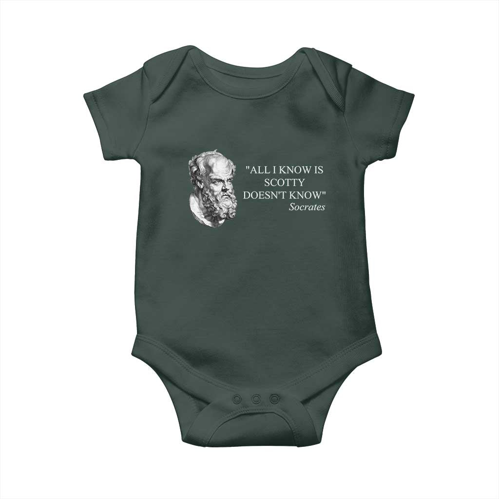 Funny Greek Philosophy Socrates Baby Onesie All I Know Is Scotty Doesnt Know TS09 Print Your Wear