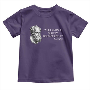 Funny Greek Philosophy Socrates Toddler T Shirt All I Know Is Scotty Doesnt Know TS09 Purple Print Your Wear