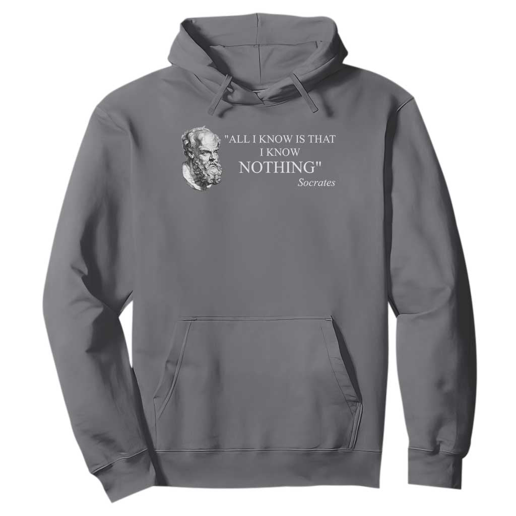 Greek Philosophy Socrates Hoodie All I Know Is That I Know Nothing TS09 Charcoal Print Your Wear