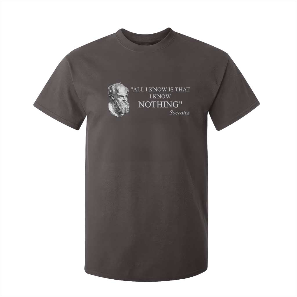 Greek Philosophy Socrates T Shirt For Kid All I Know Is That I Know Nothing TS09 Dark Chocolate Print Your Wear