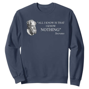 Greek Philosophy Socrates Sweatshirt All I Know Is That I Know Nothing TS09 Navy Print Your Wear