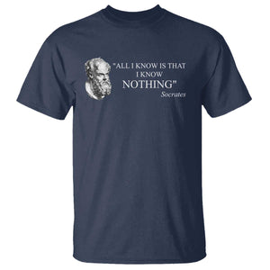 Greek Philosophy Socrates T Shirt All I Know Is That I Know Nothing TS09 Navy Print Your Wear