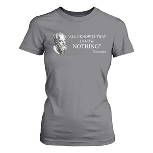 Greek Philosophy Socrates T Shirt For Women All I Know Is That I Know Nothing TS09 Charcoal Print Your Wear