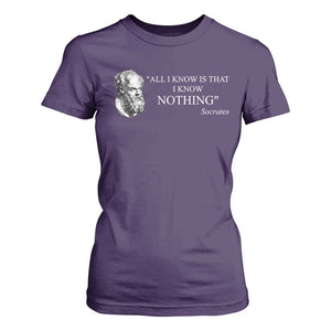 Greek Philosophy Socrates T Shirt For Women All I Know Is That I Know Nothing TS09 Purple Print Your Wear