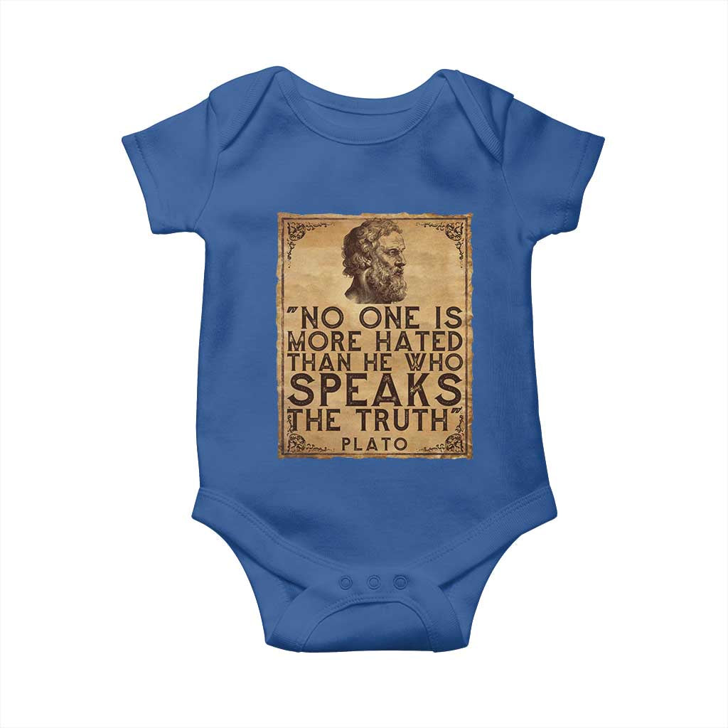 Greek Philosophy Plato Baby Onesie No One Is More Hated Than He Who Speaks The Truth TS09 Royal Blue Print Your Wear