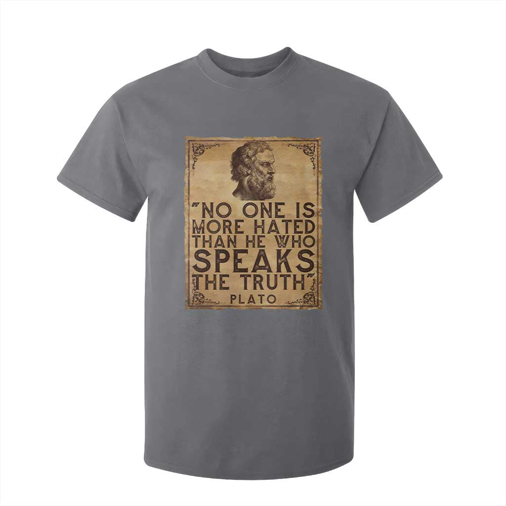 Greek Philosophy Plato T Shirt For Kid No One Is More Hated Than He Who Speaks The Truth TS09 Charcoal Print Your Wear
