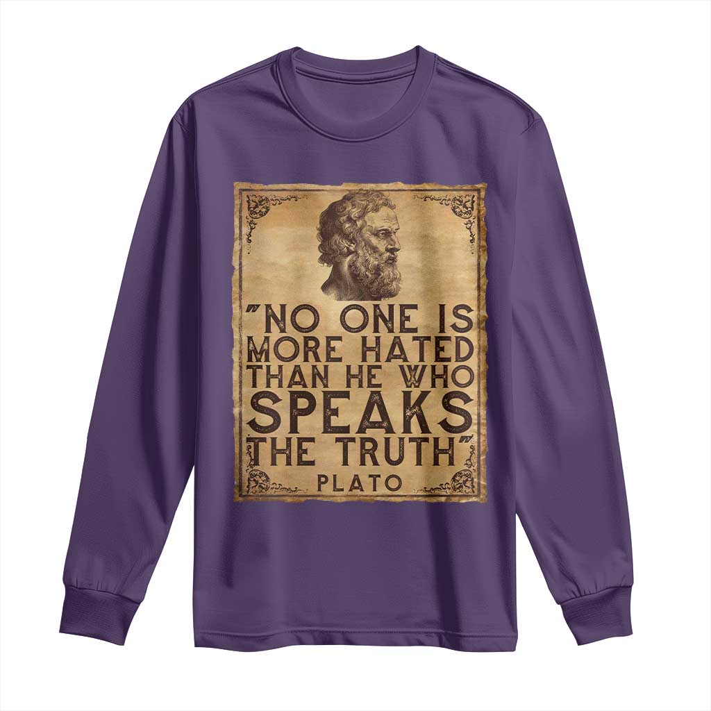 Greek Philosophy Plato Long Sleeve Shirt No One Is More Hated Than He Who Speaks The Truth TS09 Purple Print Your Wear