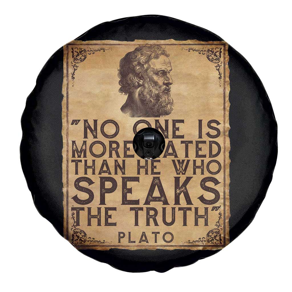Greek Philosophy Plato Spare Tire Cover No One Is More Hated Than He Who Speaks The Truth TS09 Print Your Wear