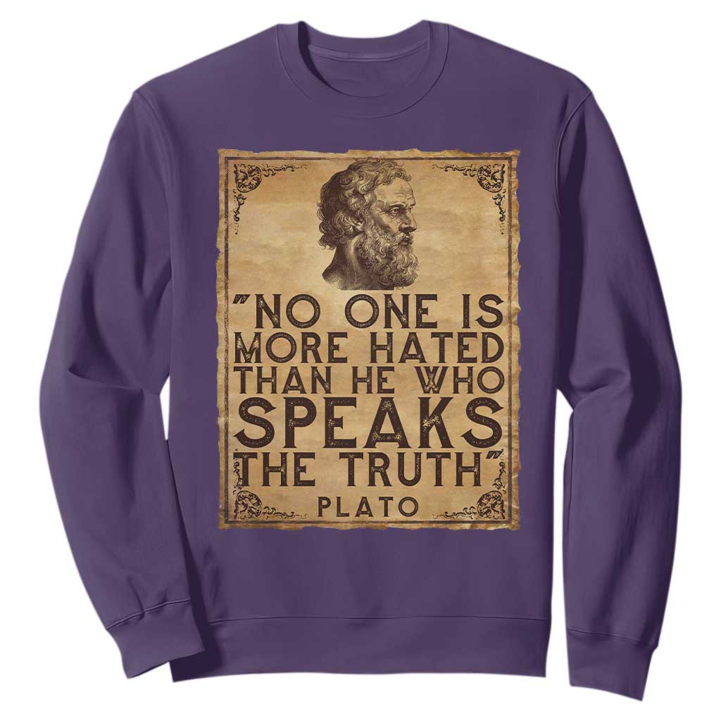 Greek Philosophy Plato Sweatshirt No One Is More Hated Than He Who Speaks The Truth TS09 Purple Print Your Wear