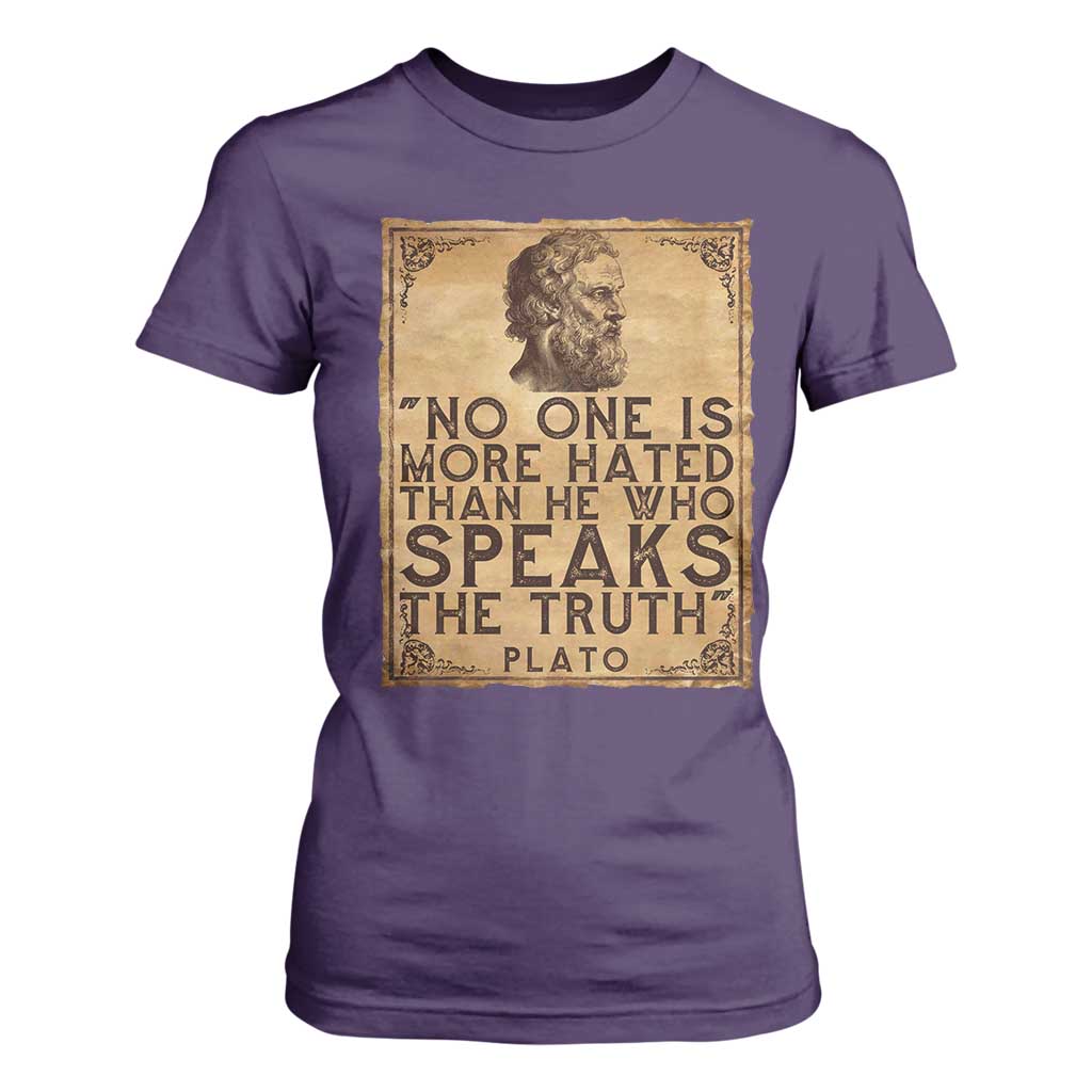 Greek Philosophy Plato T Shirt For Women No One Is More Hated Than He Who Speaks The Truth TS09 Purple Print Your Wear