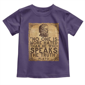 Greek Philosophy Plato Toddler T Shirt No One Is More Hated Than He Who Speaks The Truth TS09 Purple Print Your Wear