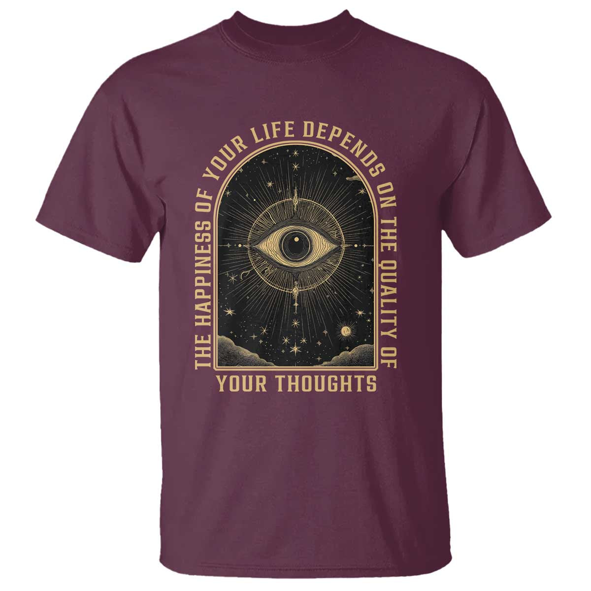 Marcus Aurelius Stoic Philosophy T Shirt The Happiness Of Your Life Depends On The Quality Of Your Thoughts TS09 Maroon Print Your Wear