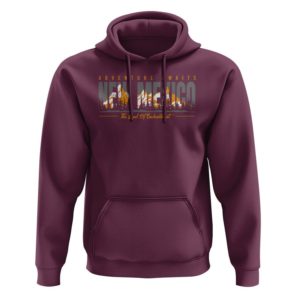 New Mexico Hoodie Adventure Awaits The Land Of Enchantment USA Outdoor TS09 Maroon Print Your Wear