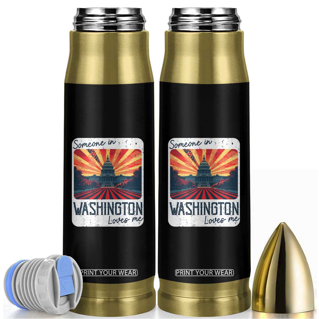 Someone In Washington Loves Me Bullet Tumbler U.S. Capitol Building DC TS09 Black Print Your Wear