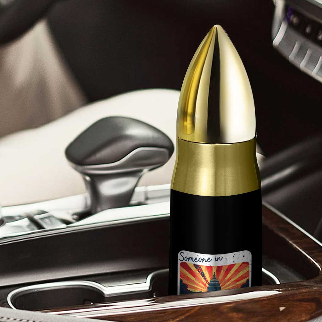 Someone In Washington Loves Me Bullet Tumbler U.S. Capitol Building DC TS09 Print Your Wear