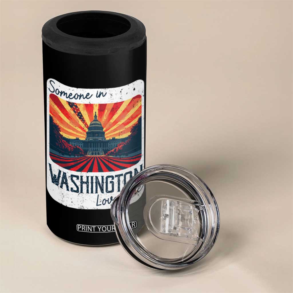 Someone In Washington Loves Me 4 in 1 Can Cooler Tumbler U.S. Capitol Building DC TS09 Print Your Wear