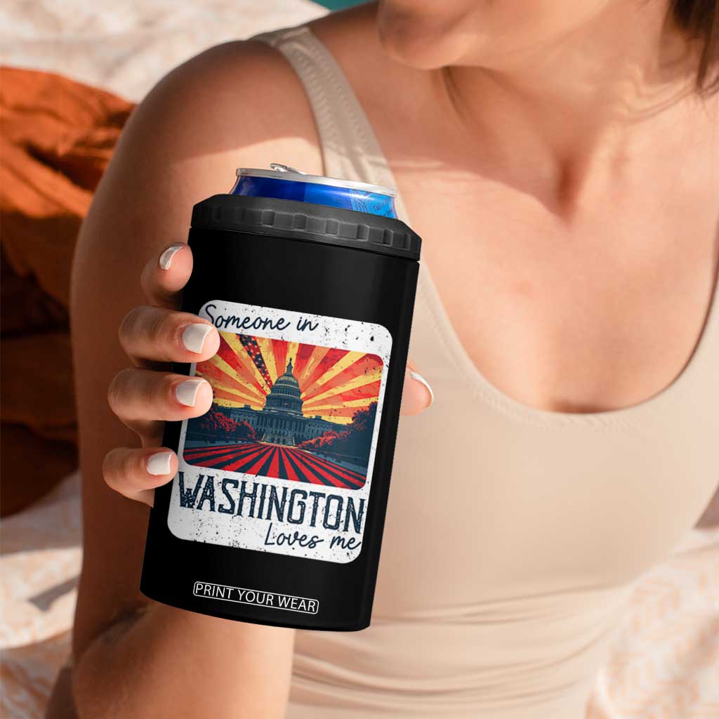 Someone In Washington Loves Me 4 in 1 Can Cooler Tumbler U.S. Capitol Building DC TS09 Print Your Wear
