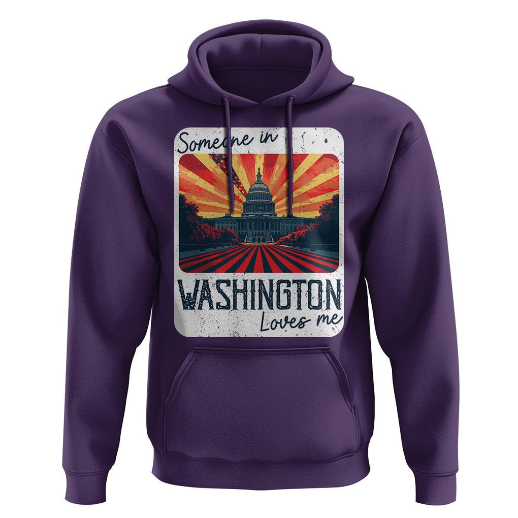 Someone In Washington Loves Me Hoodie U.S. Capitol Building DC TS09 Purple Print Your Wear