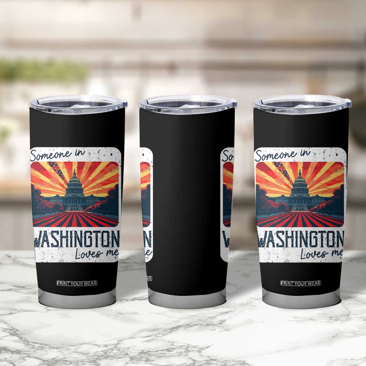 Someone In Washington Loves Me Tumbler Cup U.S. Capitol Building DC TS09 Print Your Wear
