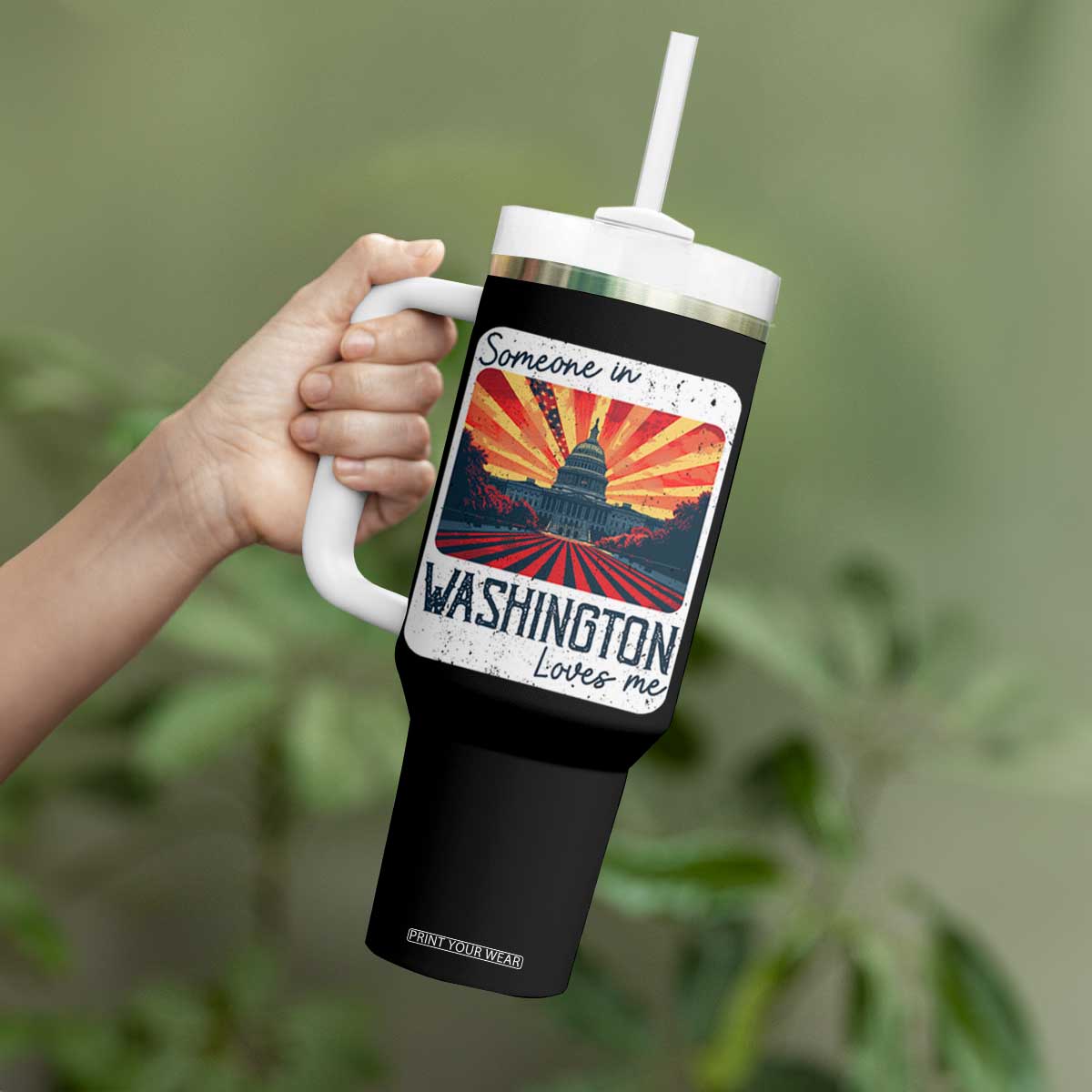 Someone In Washington Loves Me Tumbler With Handle U.S. Capitol Building DC TS09 Print Your Wear