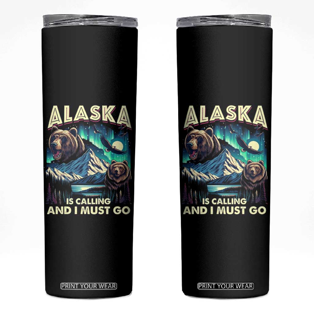 Alaska Is Calling And I Must Go Aurora Beer Home Skinny Tumbler TS09 Black Print Your Wear