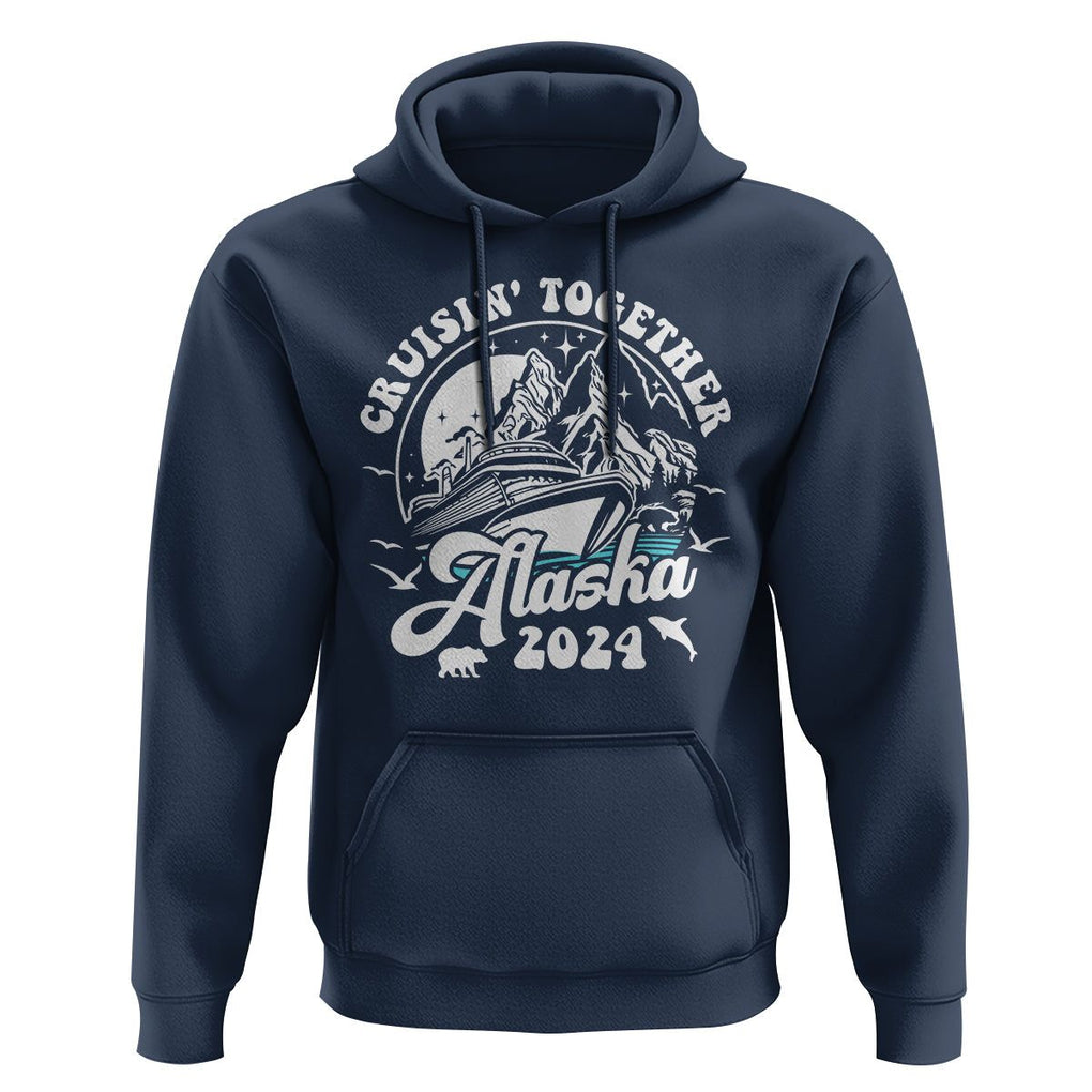 Cruisin' Together Alaska 2024 Cruise Trip Hoodie TS09 Navy Print Your Wear