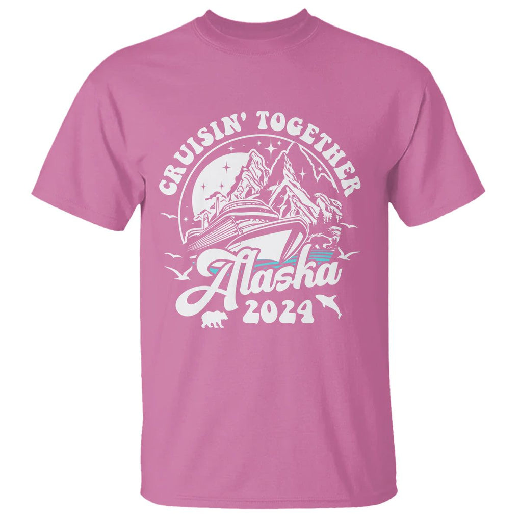 Cruisin' Together Alaska 2024 Cruise Trip T Shirt TS09 Azalea Print Your Wear