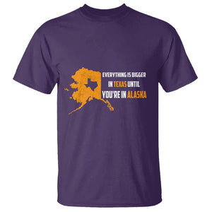 Funny Everything Is Bigger In Texas Until You're In Alaska T Shirt TS09 Purple Print Your Wear