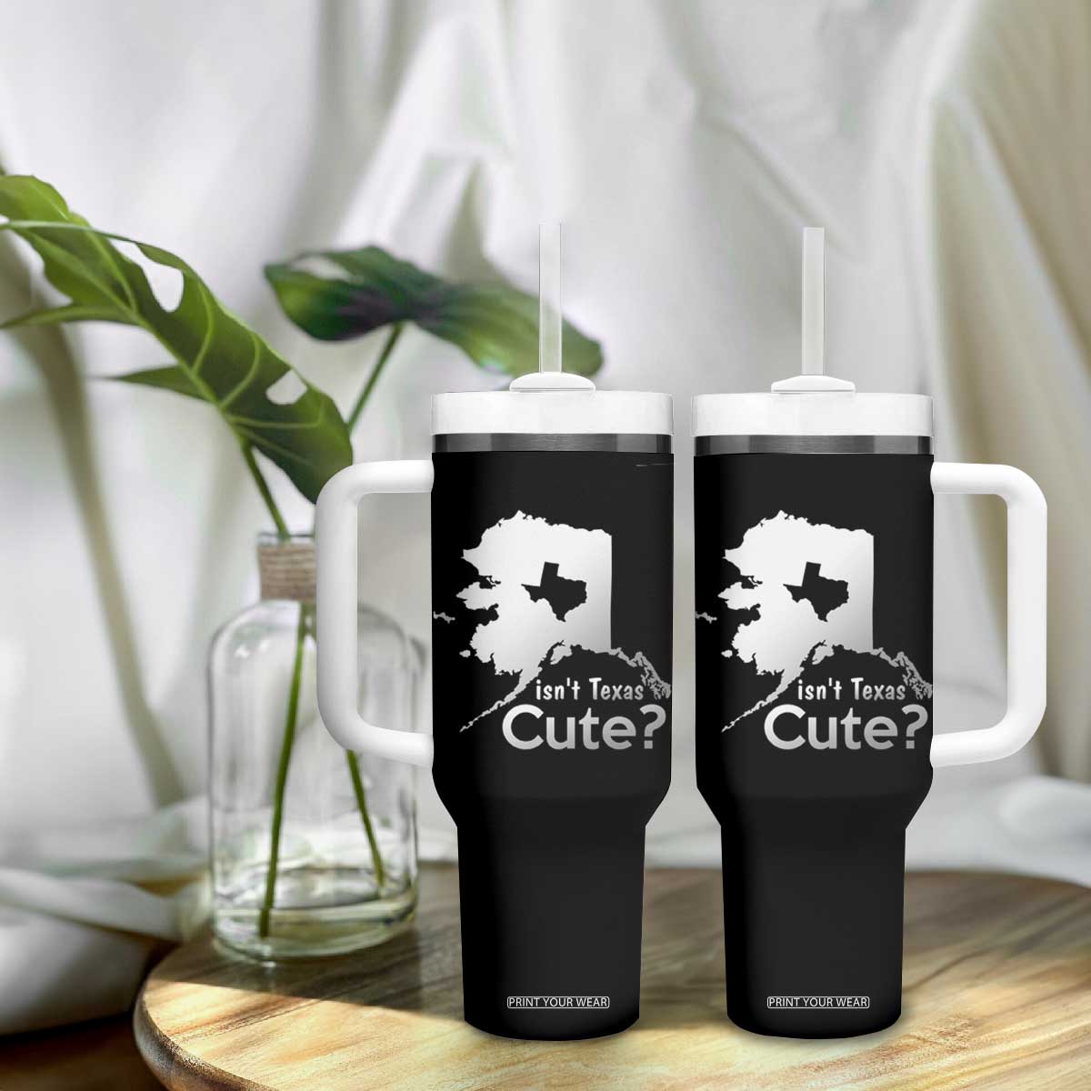 Funny Alaska Tumbler With Handle Isn't Texas Cute TS09 Print Your Wear