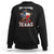 Funny Don't California My Texas Sweatshirt TS09 Black Print Your Wear