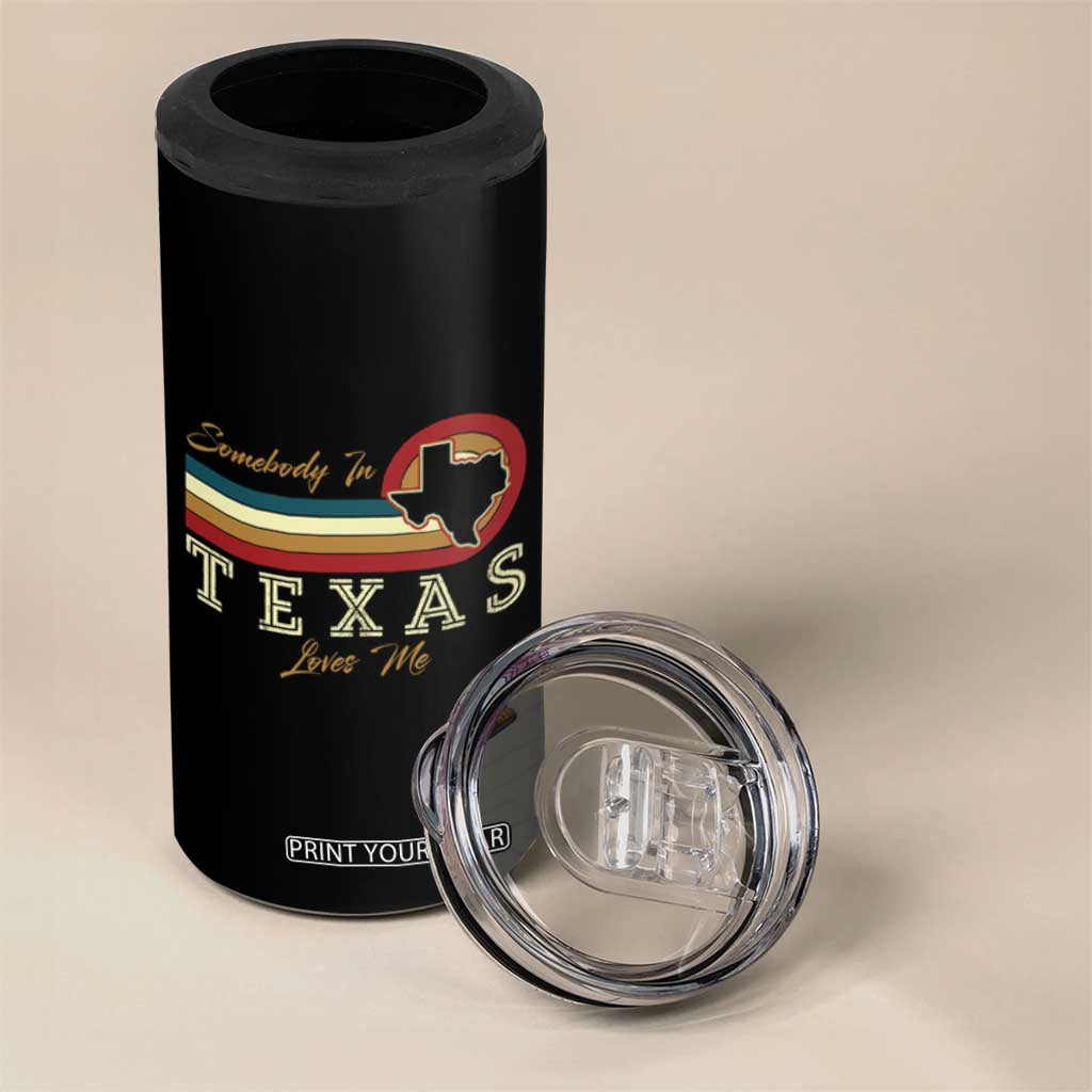 Retro Somebody In Texas Loves Me 4 in 1 Can Cooler Tumbler TS09 Print Your Wear