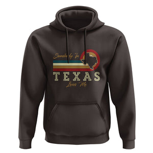 Retro Somebody In Texas Loves Me Hoodie TS09 Dark Chocolate Print Your Wear