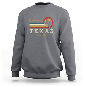 Retro Somebody In Texas Loves Me Sweatshirt TS09 Charcoal Print Your Wear