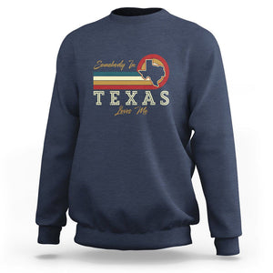 Retro Somebody In Texas Loves Me Sweatshirt TS09 Navy Print Your Wear